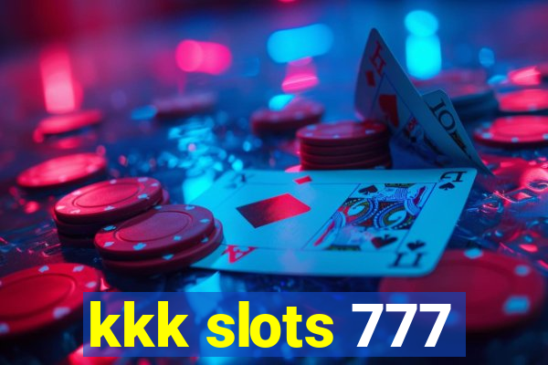 kkk slots 777